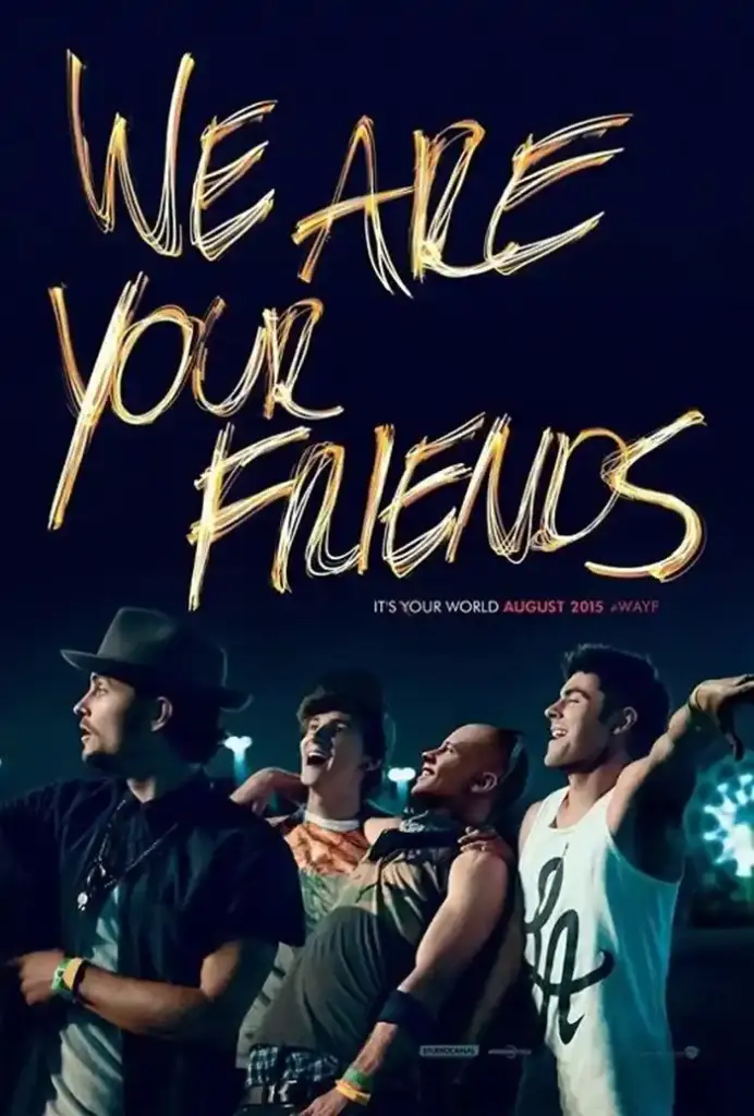 We Are Your Friends (2015) ตามเพื่อนหรือตามฝัน