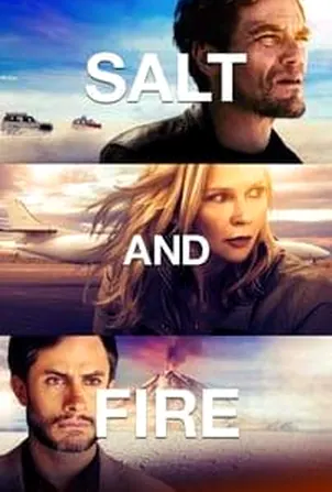 Salt and Fire ผ่าหายนะ มหาภิบัติถล่มโลก (2017)