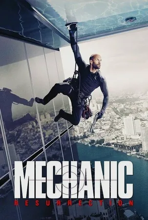 Mechanic Resurrection โคตรเพชฌฆาต แค้นข้ามโลก (2016)